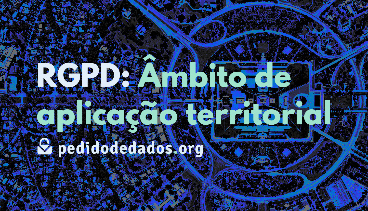 Âmbito de aplicação territorial do RGPD